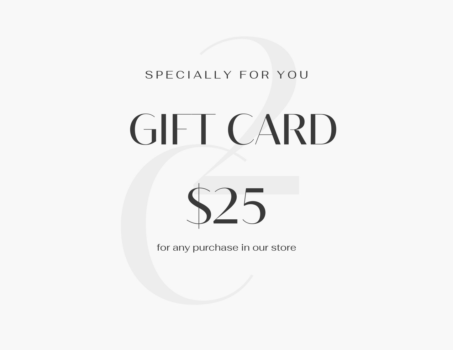 $25 - Digital Gift Cards